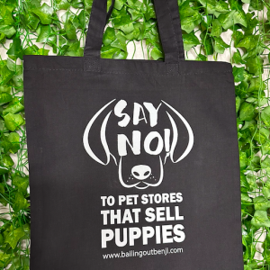 Tote Bag: Say No to Puppy Stores